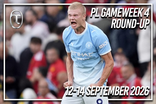 Premier League Gameweek 4 Round-Up: 12-14 September