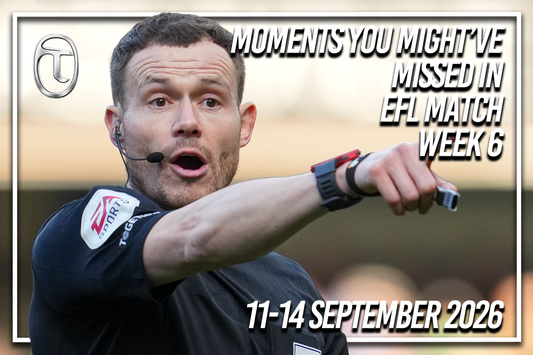 5 Things You Might've Missed: EFL Review, 11-14 September
